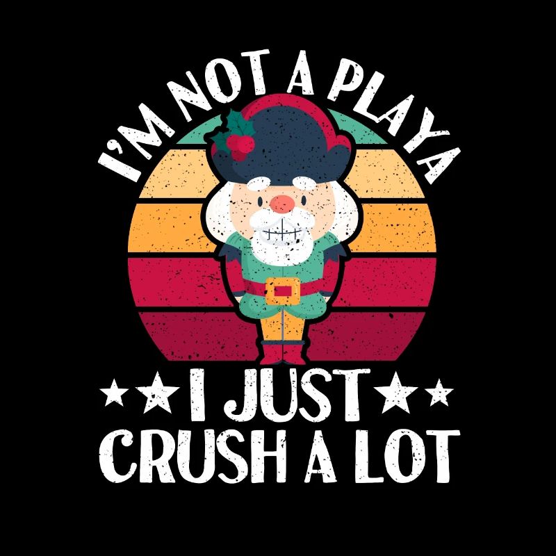 Nutcracker Christmas I'm not a Playa, I'm