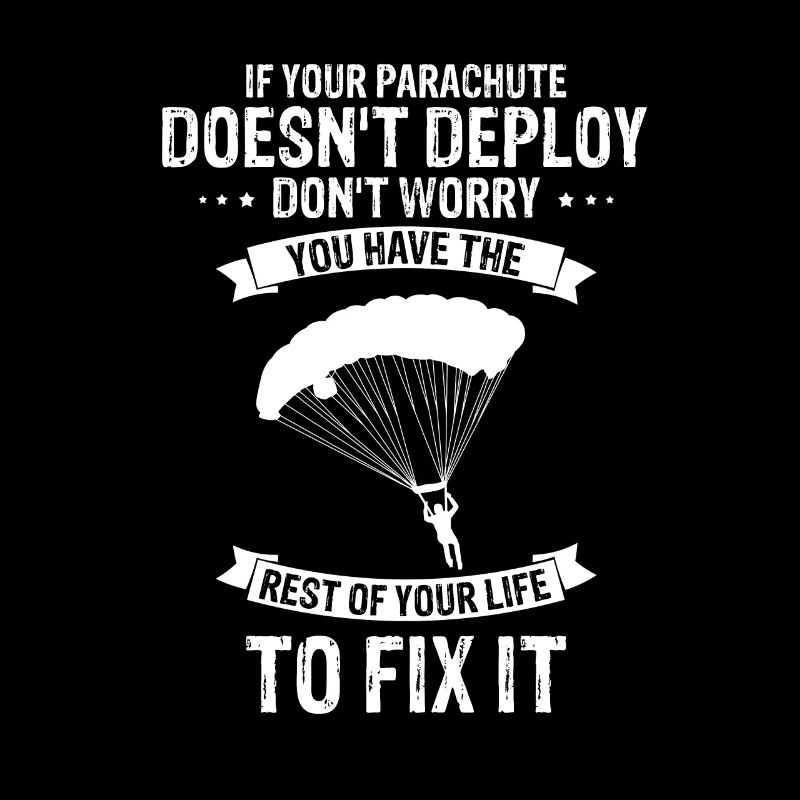If Your Parachute Doesn't Deploy Funny Skydiving