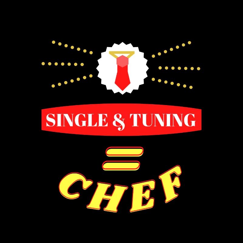 Single & Tuning = Chef