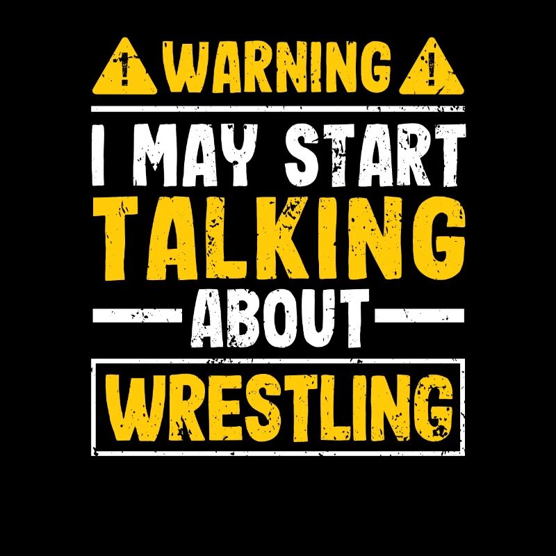 Funny Wrestler Warning I can start talking about