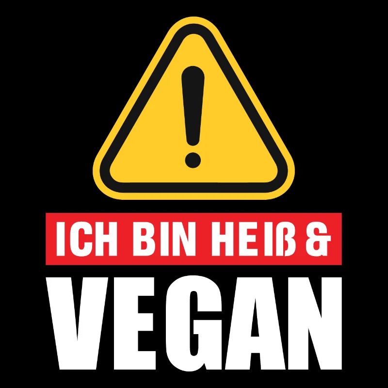 Ich bin heiß & vegan