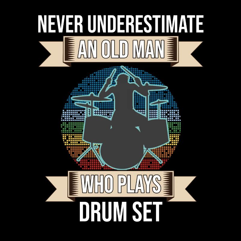 Never Underestimate An Old Man Who Plays Drum Set