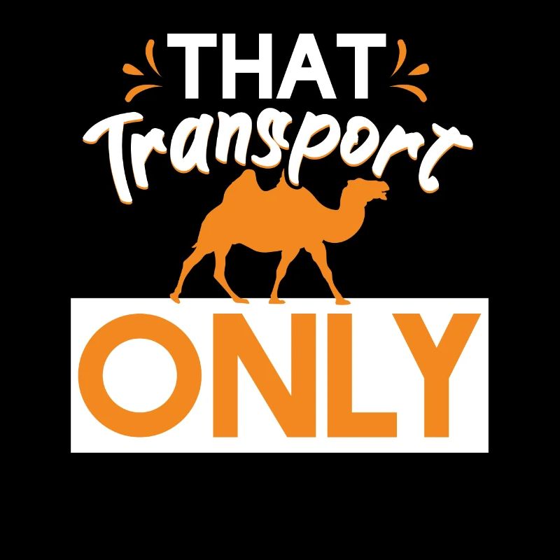 Camel That Transport Only