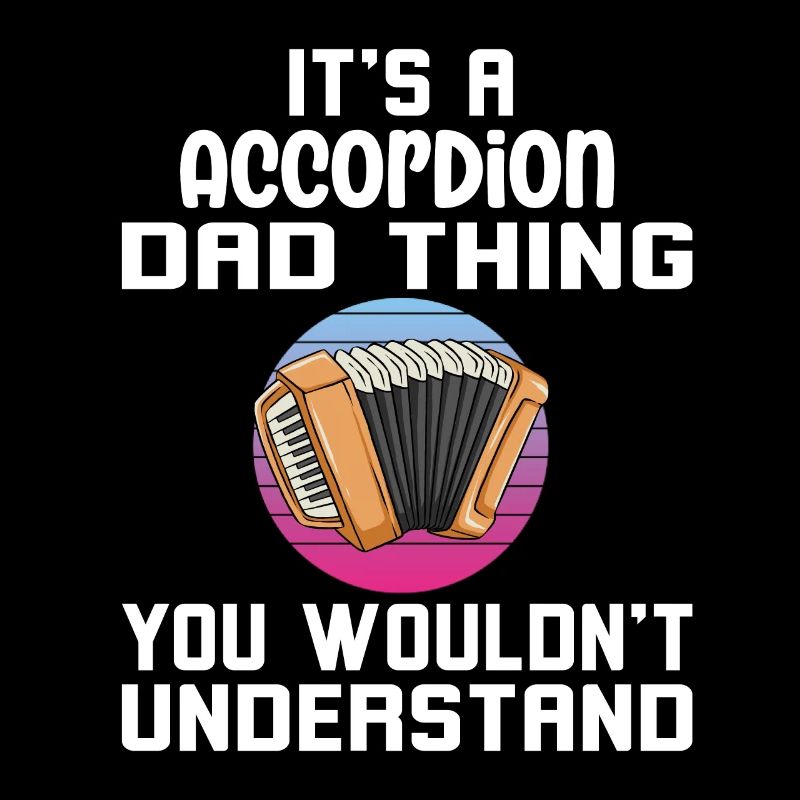 C’est un truc de père accordéon que vous ne comprendriez pas