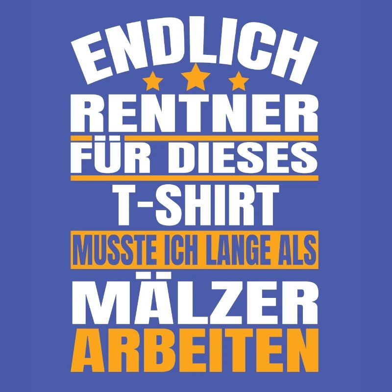 Endlich Rente 2023 Ruhestand Beruf Mälzer