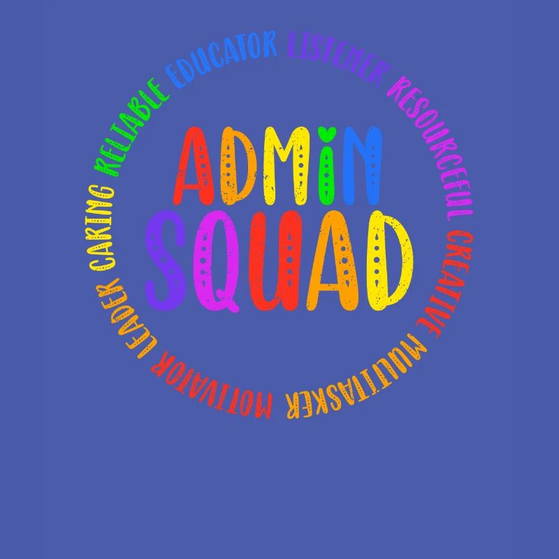 Admin Squad Admin Assistant Administrative Cool