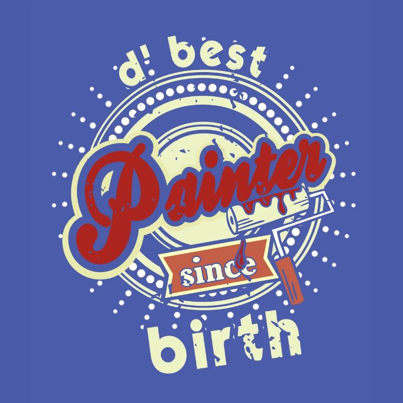 D' Best Painter Since Birth Retro Painter Designs