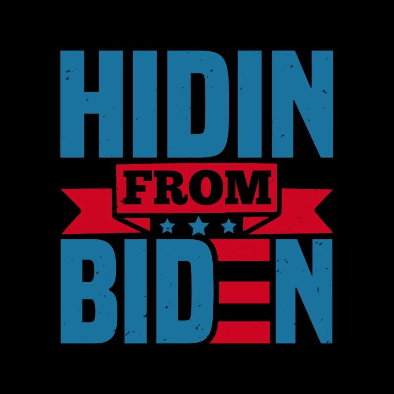 HIDIN FROM BIDEN