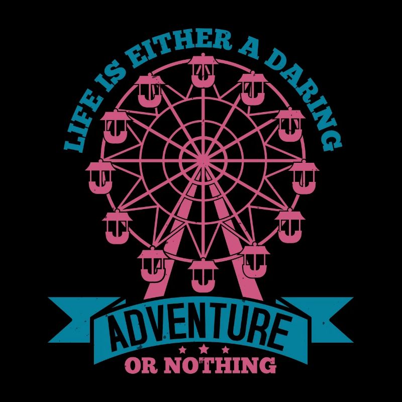 DAS LEBEN IST ENTWEDER EIN GEWAGTES ABENTEUER ODER NICHTS