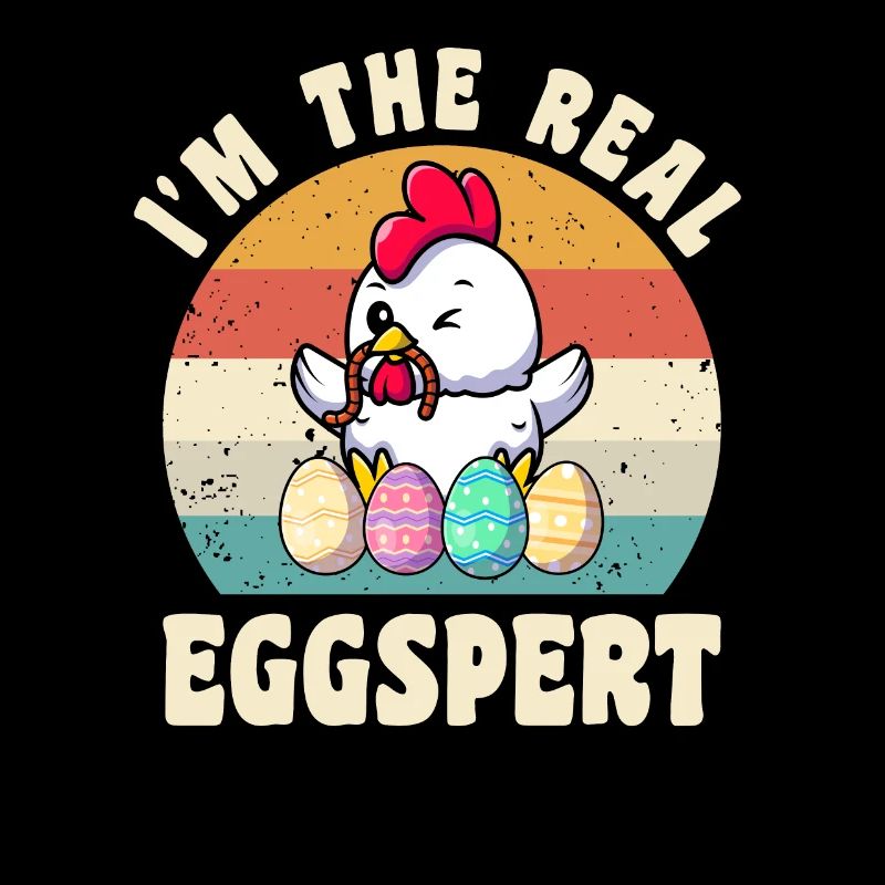 Eggspert Easter Easter Eggs Easter Chicken