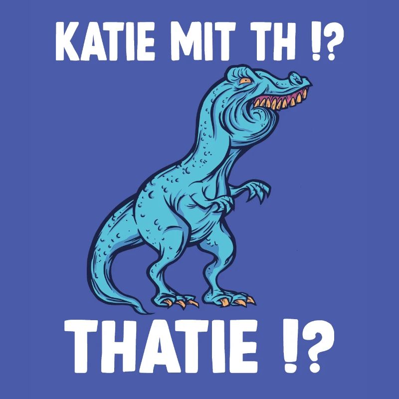 Katie oder Kathie T-Rex Überbiss Dinosaurier Meme