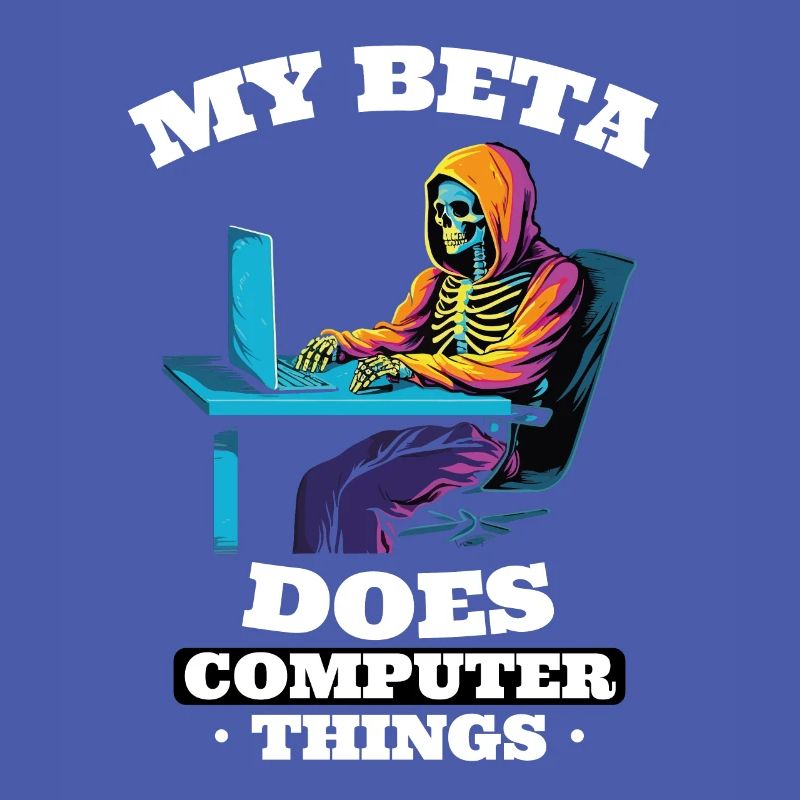My beta makes computer things programmers