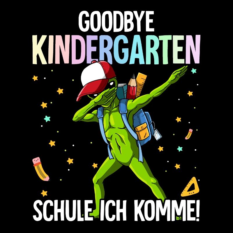 Goodbye Kindergarten Schule Ich Komme Einschulung