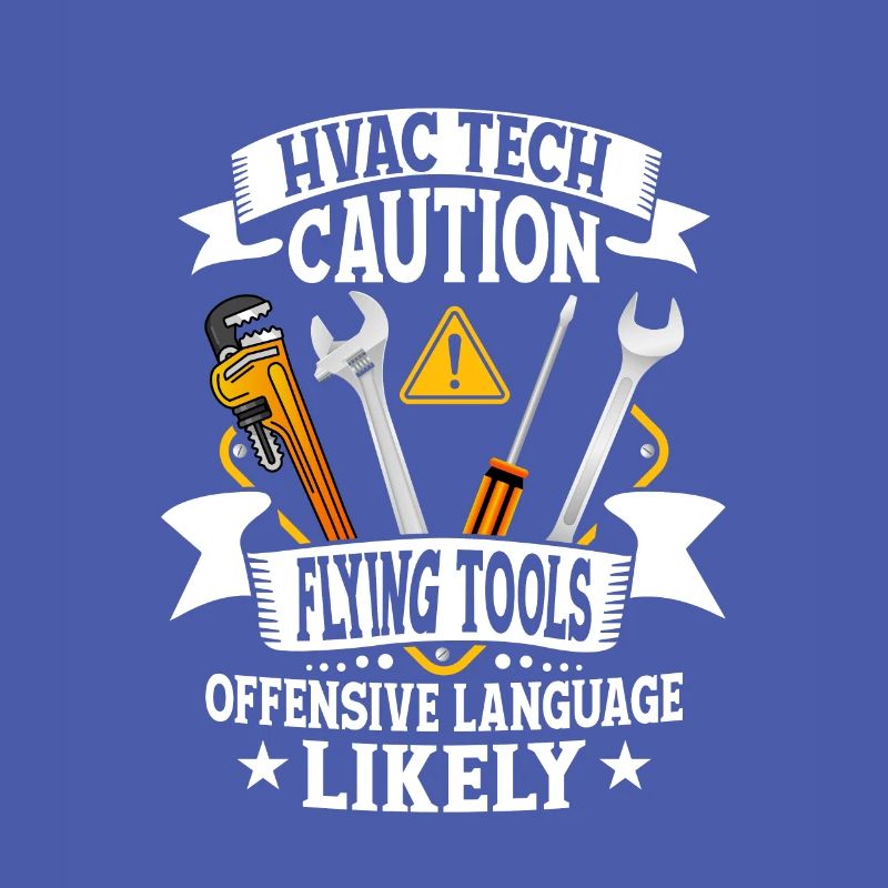 HVAC Tech Caution Flying Tools Installer Technicia