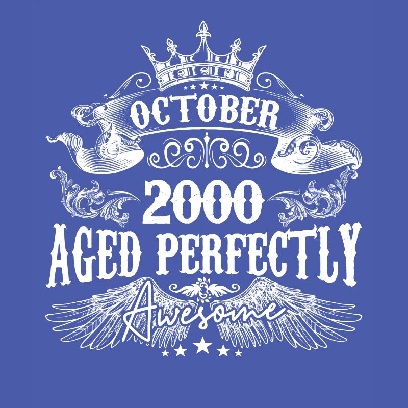 2000 | October 2000 birthday Aged Perfectly