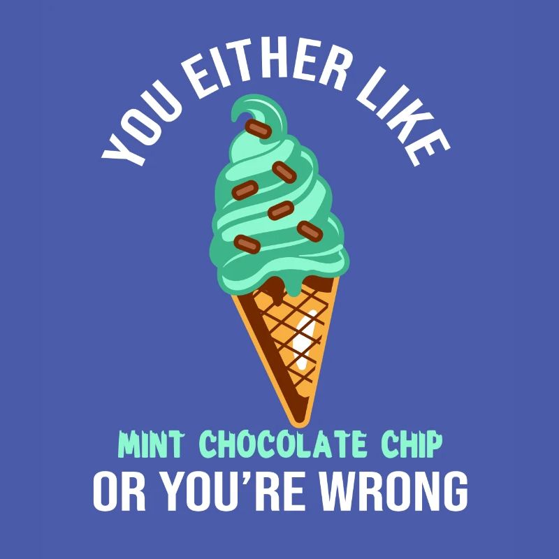 Entweder Du Magst Mint Chocolate Chip Oder Du