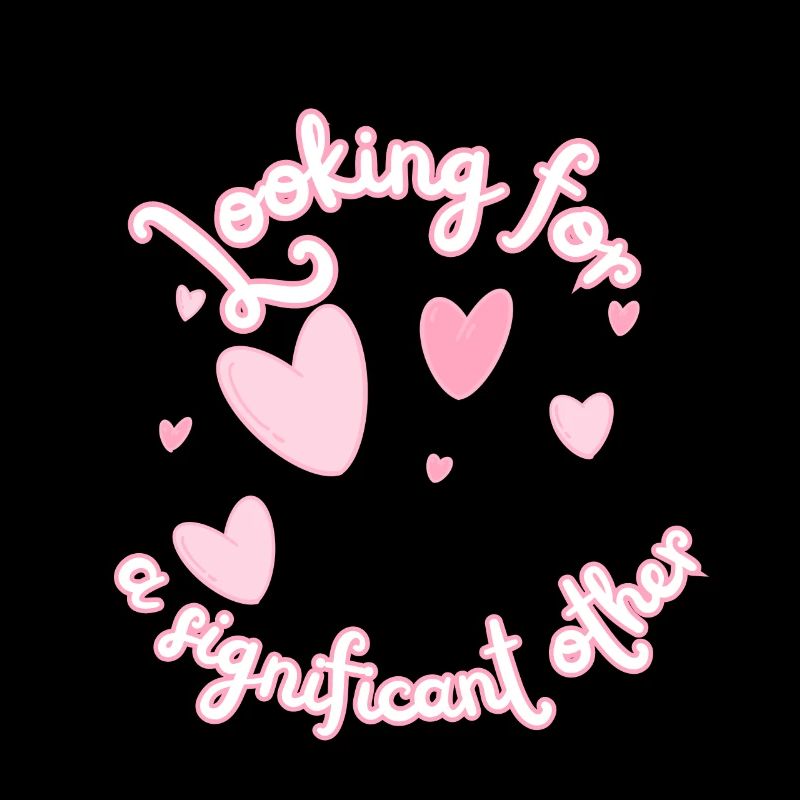Looking for a significant other