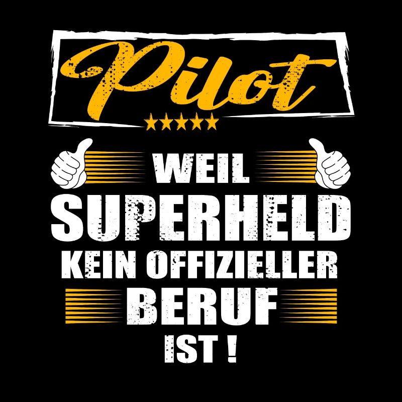 Pilot Weil Superheld kein offizieller Beruf ist