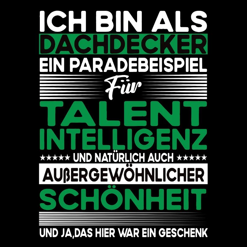 Dachdecker Bescheiden - Lustiger Spruch