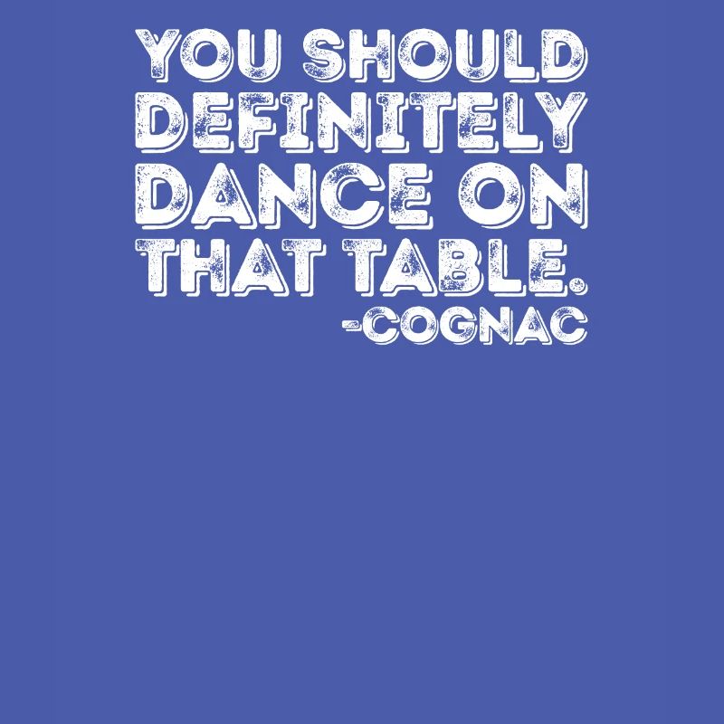 Vous devriez absolument danser sur cette table Cognac