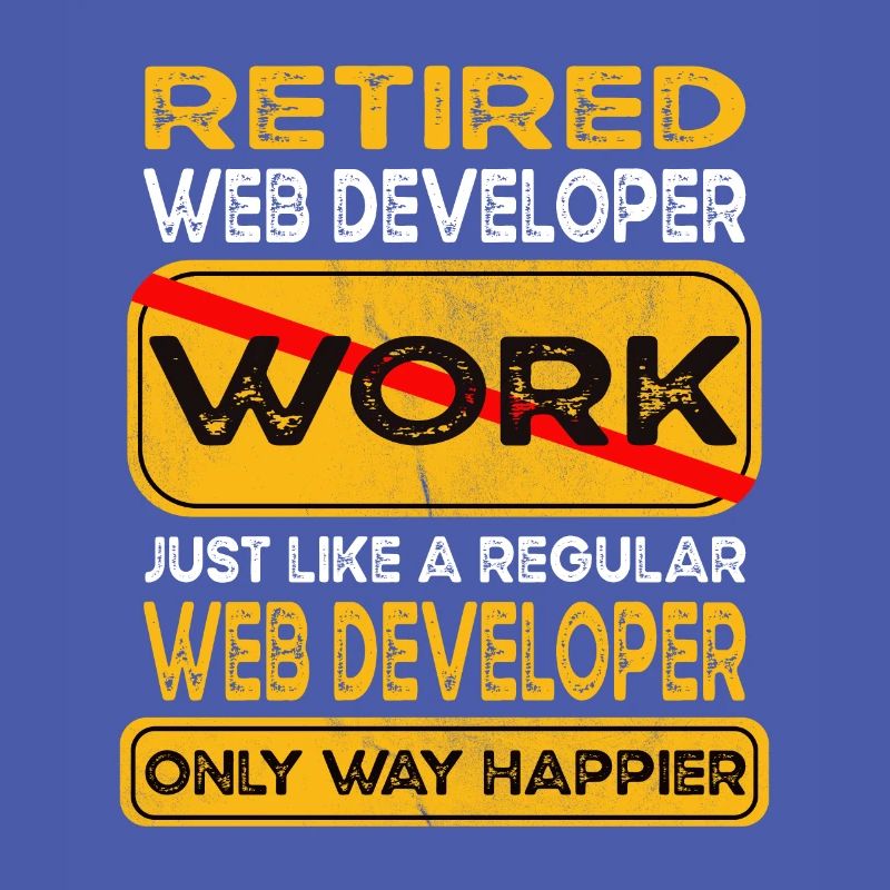 Retirement web developer only happier Retired