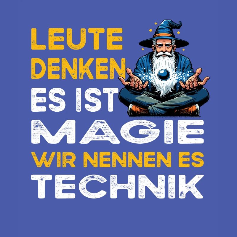 People think magic, technology, science