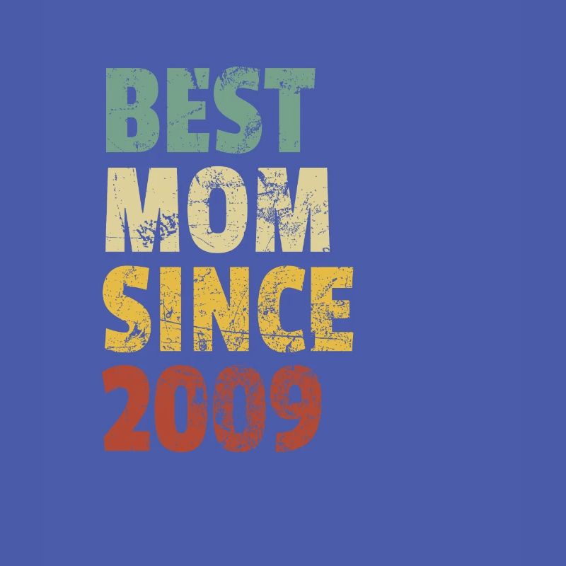 Beste Mutter seit 2009 Muttertags-Slogan-Zitat