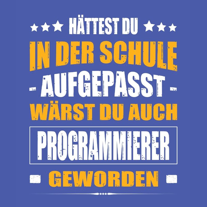 Hättest Du In Der Schule Aufgepasst Programmierer