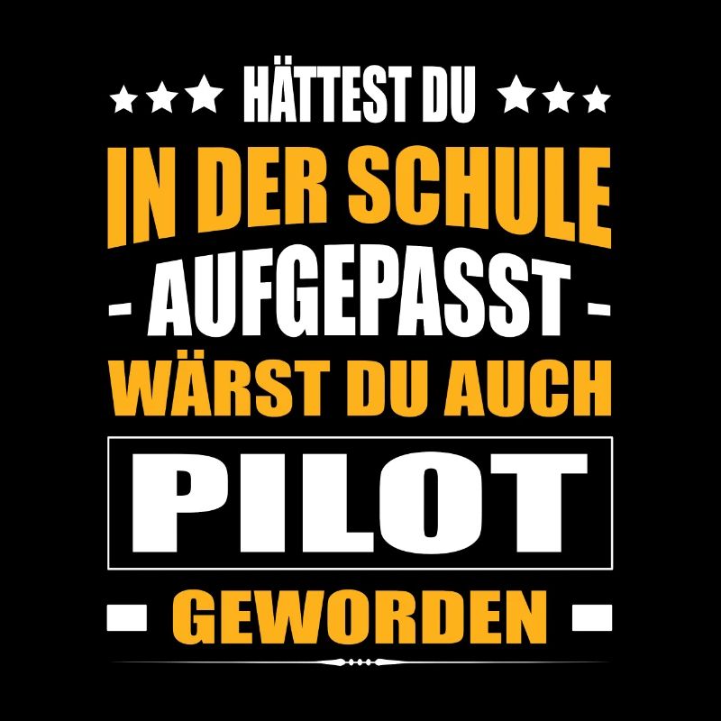 Hättest Du Mal In Der Schule Aufgepasst Pilot