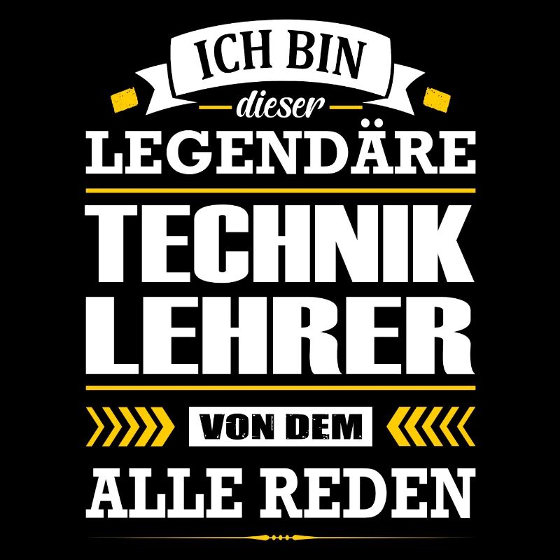 Ich Bin Dieser Legendäre Techniklehrer Lehrer