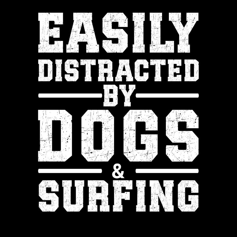 Easily Distracted By Dogs & Surfing