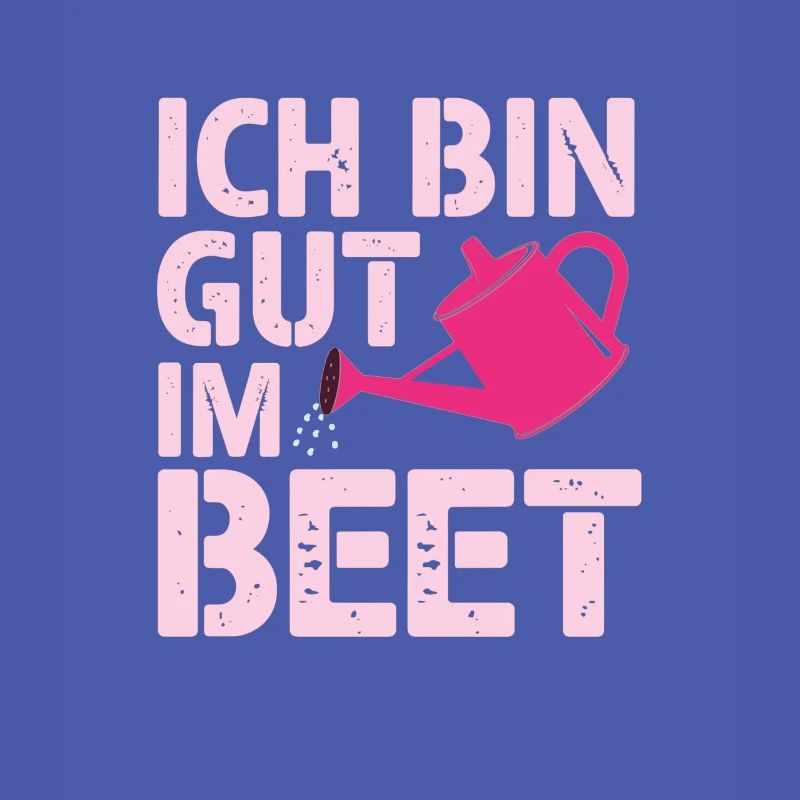 Ich bin gut im BEET, Garten