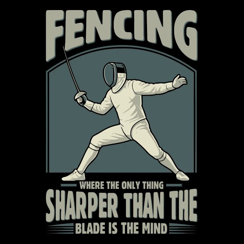 Fencing: Where the only thing sharper than the bla