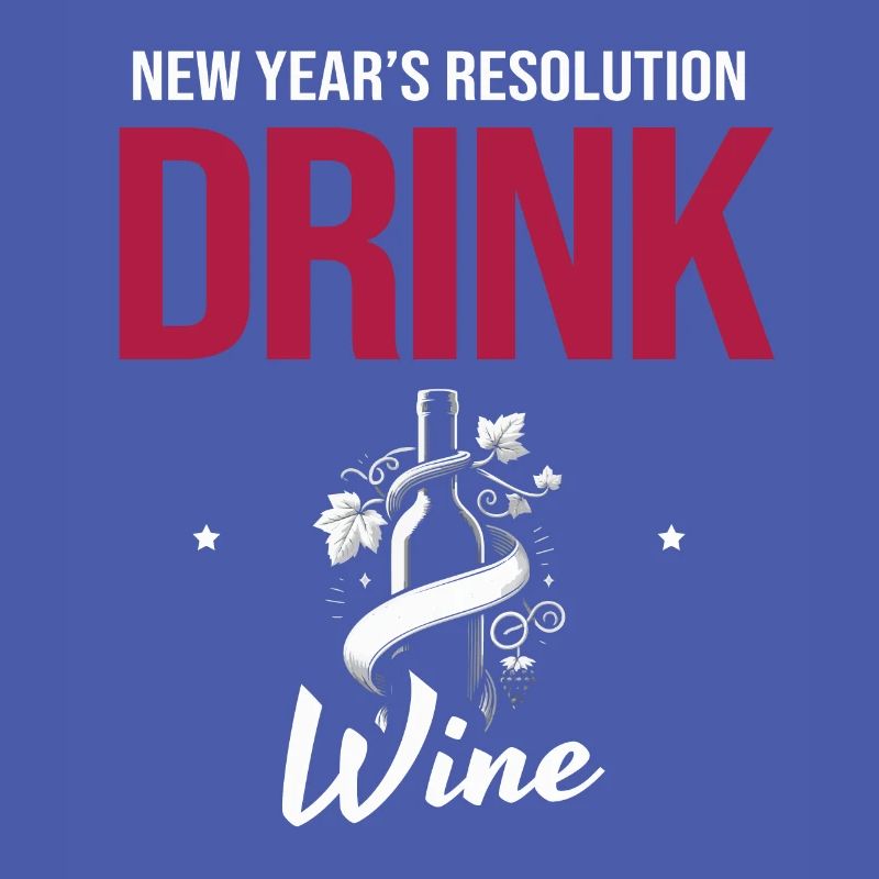 Résolution du Nouvel An : Boire plus de vin, objectifs du vin