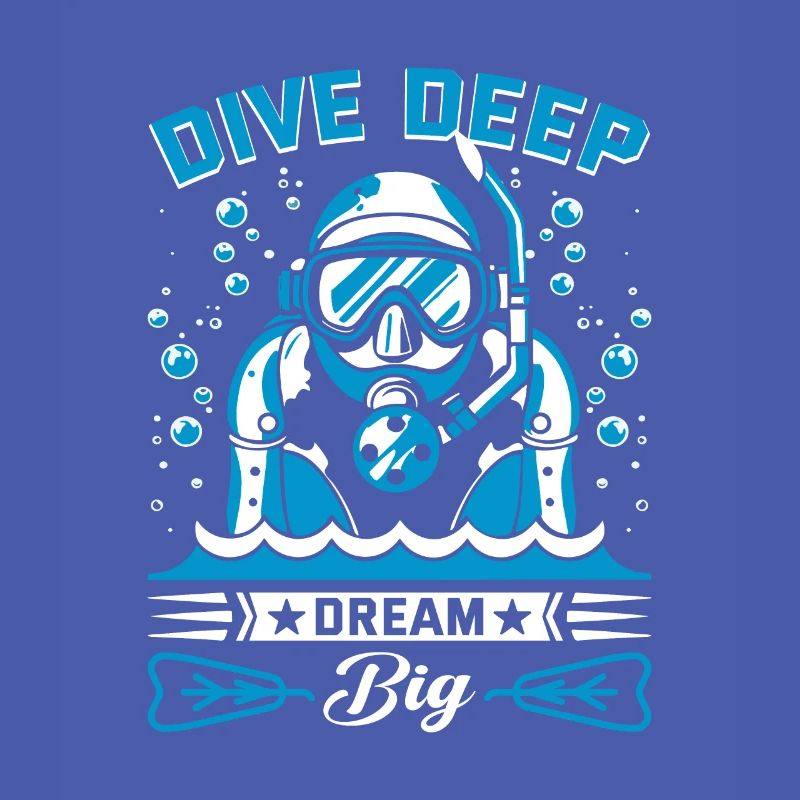 Dive deep, dream big!