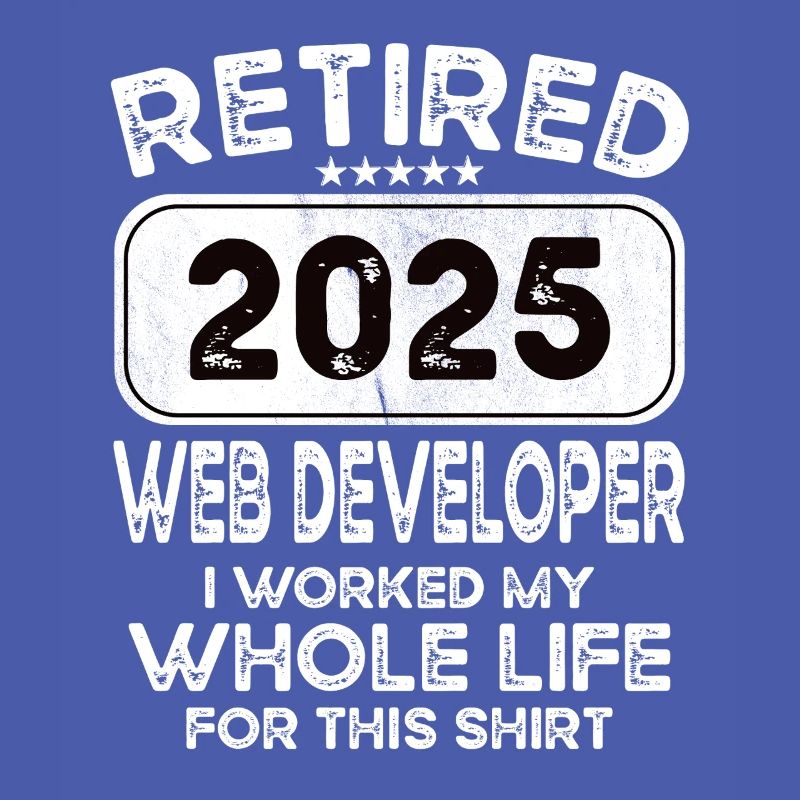Retired Web developer 2025