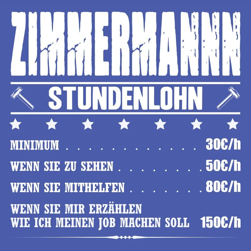 Zimmermann Stundenlohn Gehalt Zimmerer Spruch