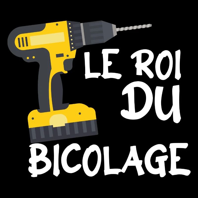 le roi du bricolage - Bricolage