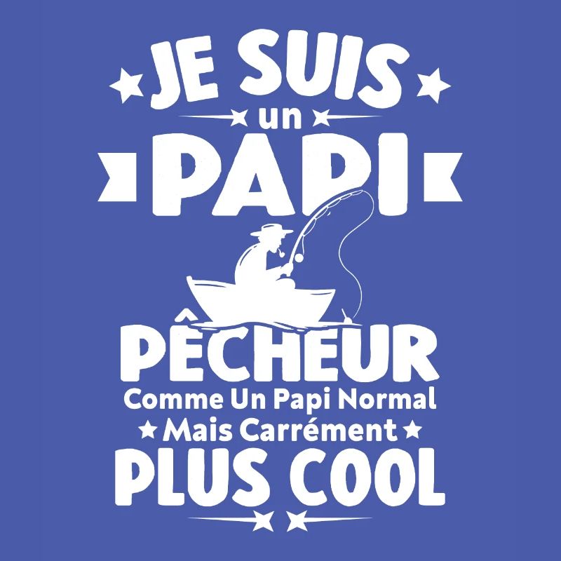 Papi pêcheur comme papi normal mais plus cool