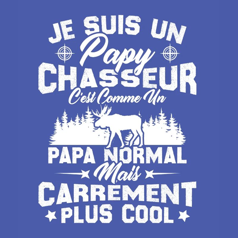 Papy chasseur comme papy normal mais plus cool