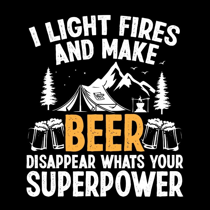 I light Fires and make Beer disappear