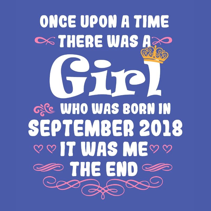 Es war einmal ein Mädchen. September 2018 Geburtst