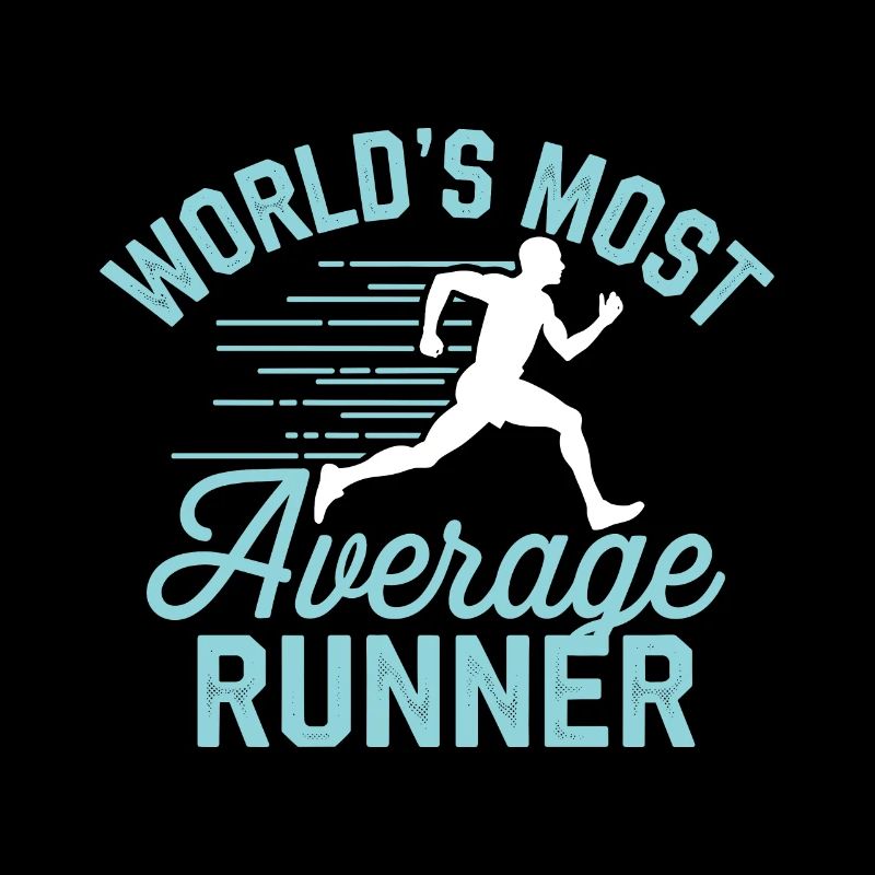 Der durchschnittlichste Läufer der Welt Lustiger Jogging-Spruch