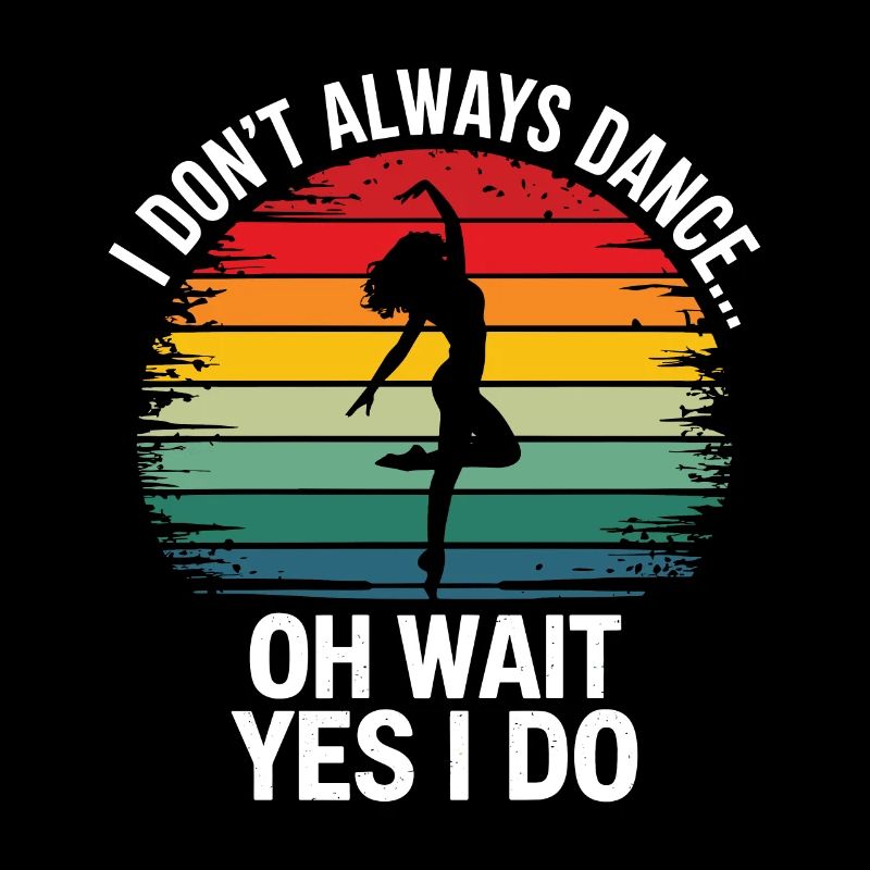 Ich tanze nicht immer, oh warte, ja, ich mache Dancer hobb