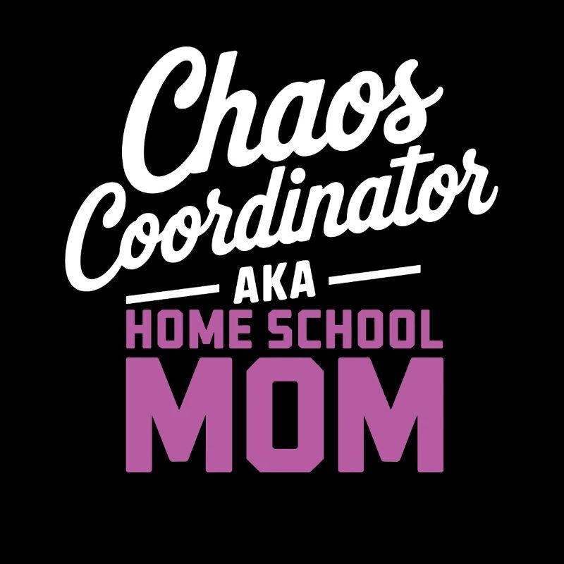 Chaos Choordinator alias Maman école à la maison