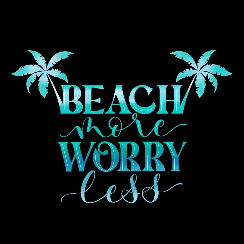 Beach More. Worry Less.
