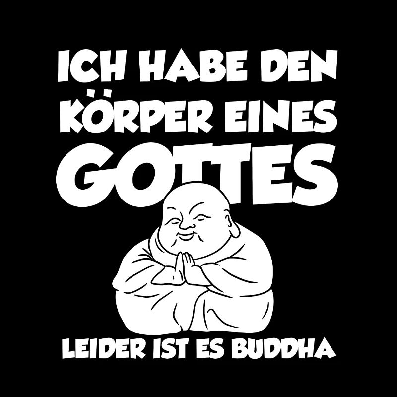 Ich Habe Den Körper Eines Gottes Leider Ist Es Bud