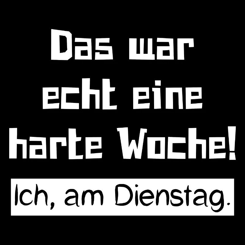 Das war echt eine harte Woche! Ich, am Dienstag.