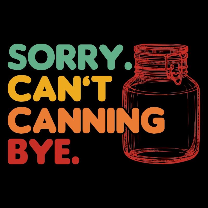 Kann nicht einmachen Tschüss Einmachen Geschenk