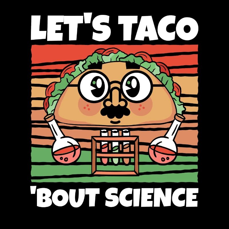 Lehrer Studenten Lustig Let's Taco Bout Science